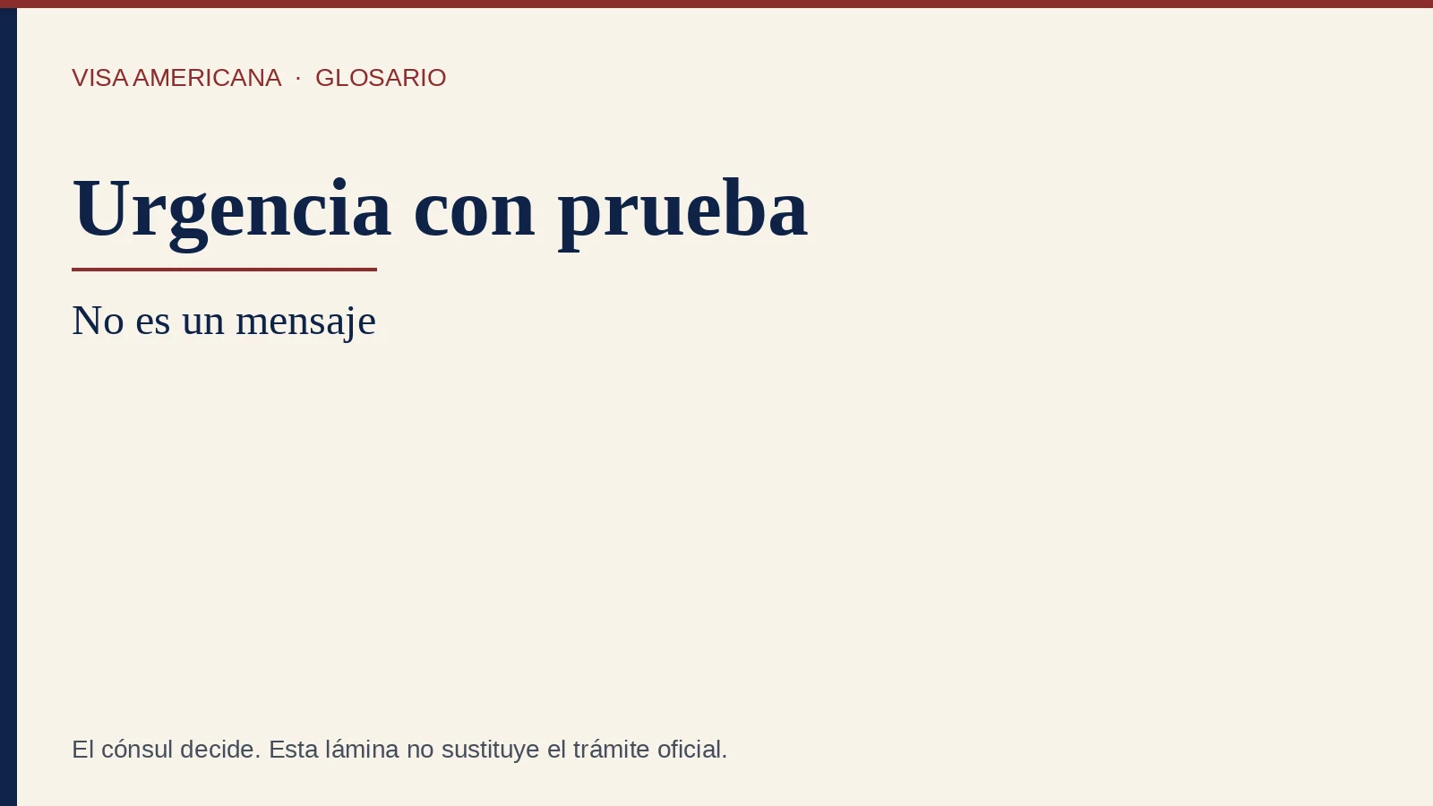 Cita de emergencia: Una fecha por urgencia real. No es un cupo de mensaje.