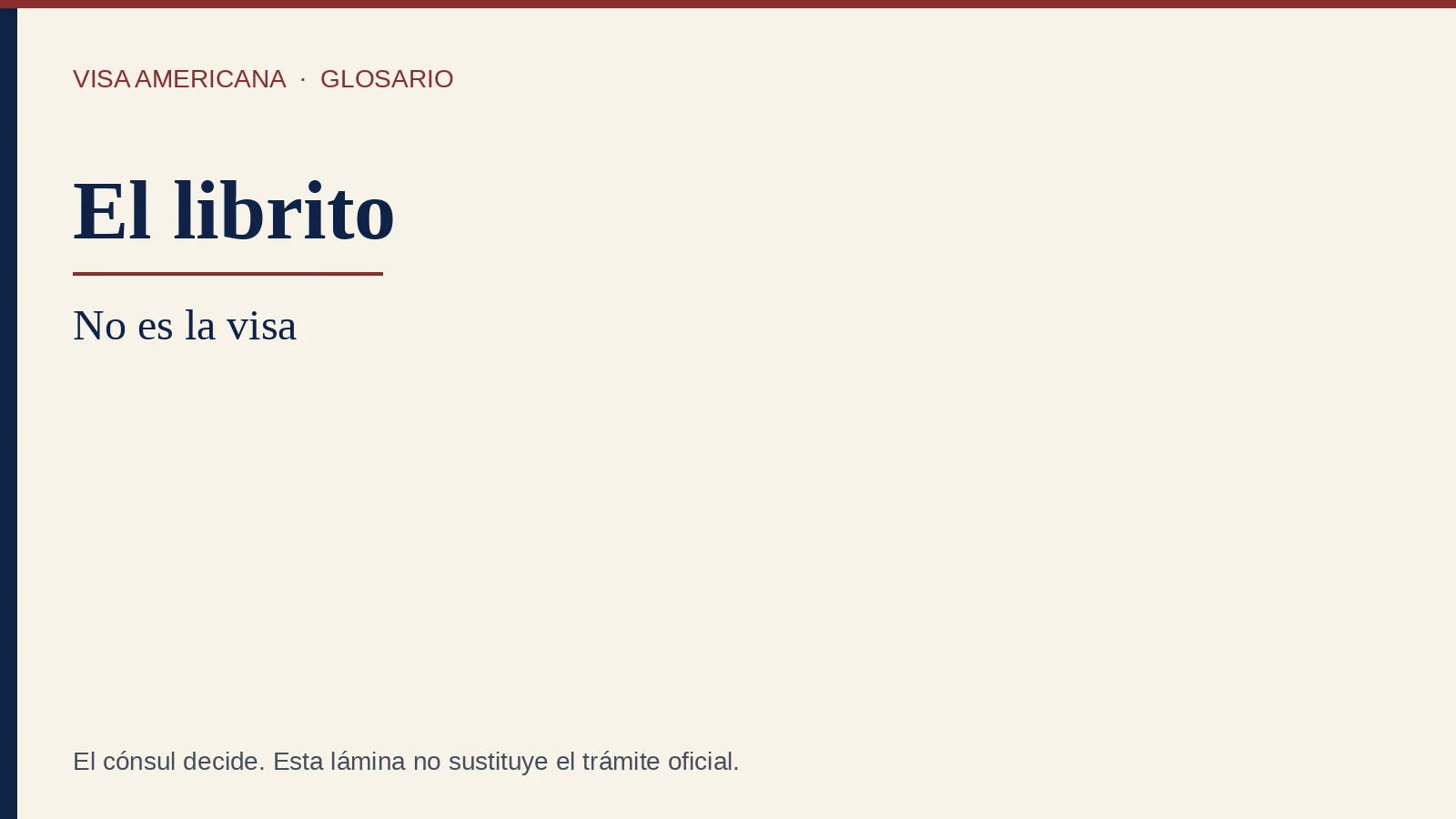 Pasaporte mexicano: El librito vigente. No es la visa.