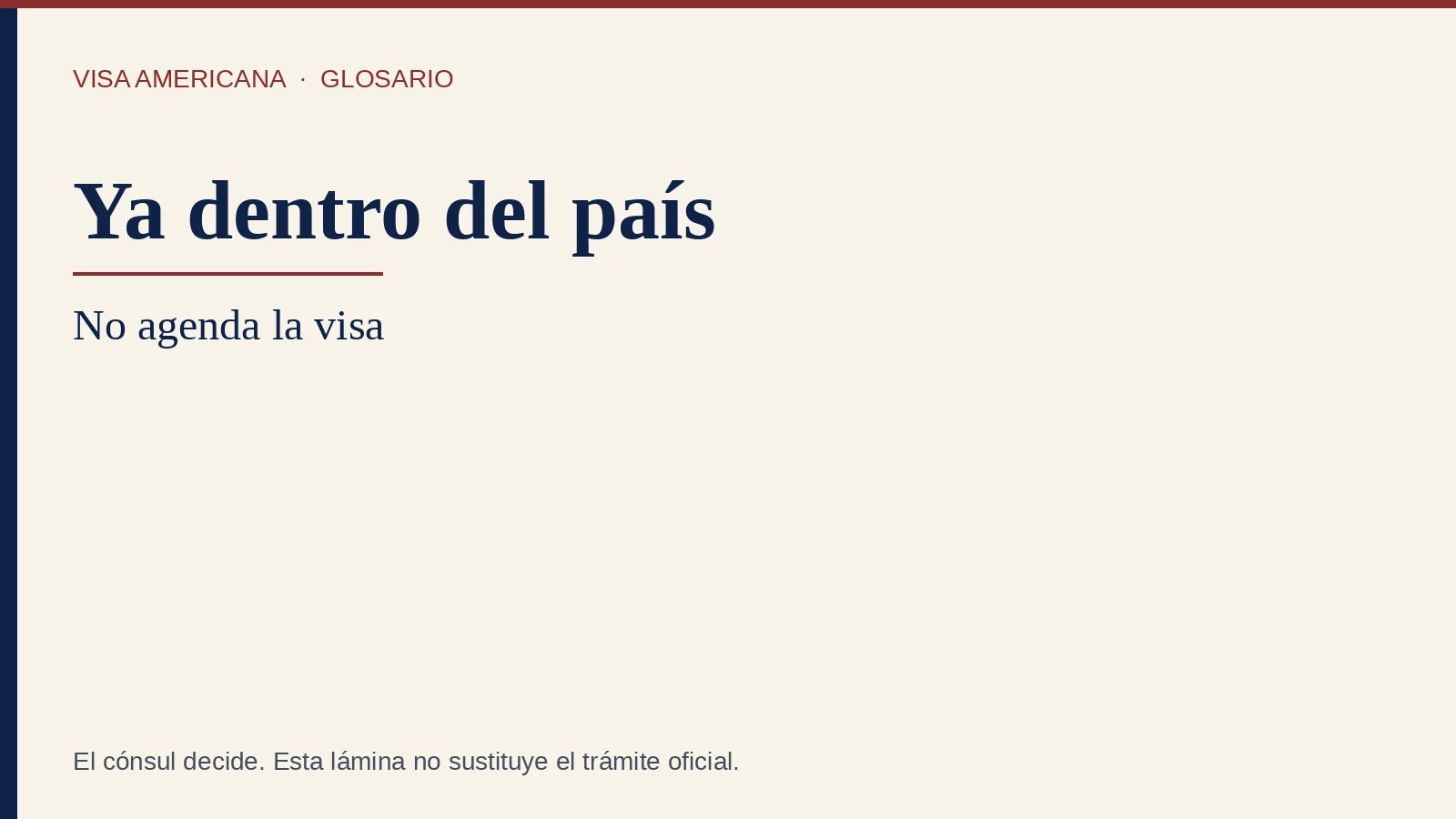 USCIS: Trámites ya dentro del país. No agenda la visa de turista.