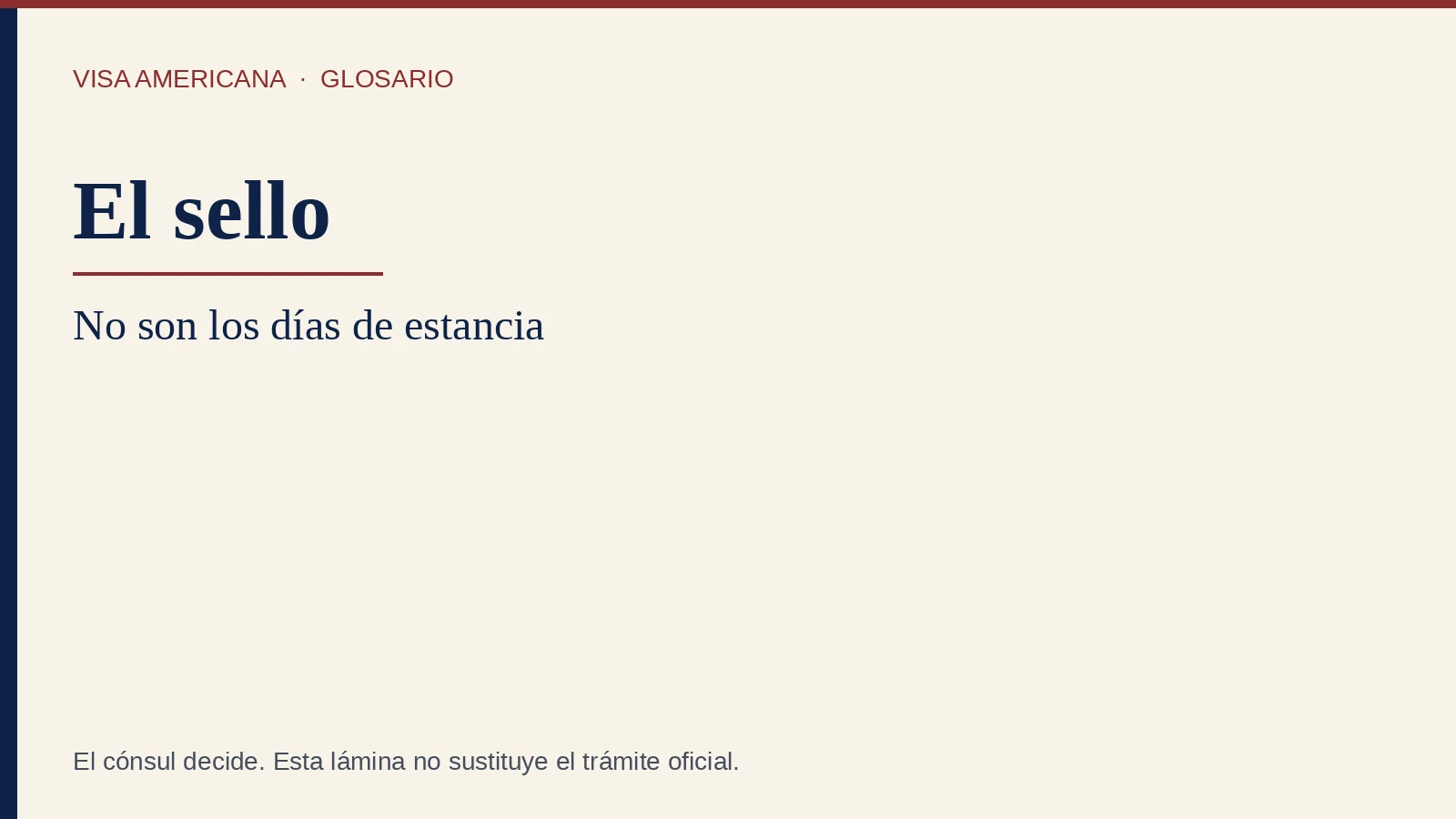 Vigencia de la visa: Hasta cuándo sirve el sello. No es cuántos días puedes quedarte.